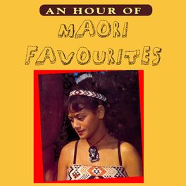 An Hour Of Maori Favourites